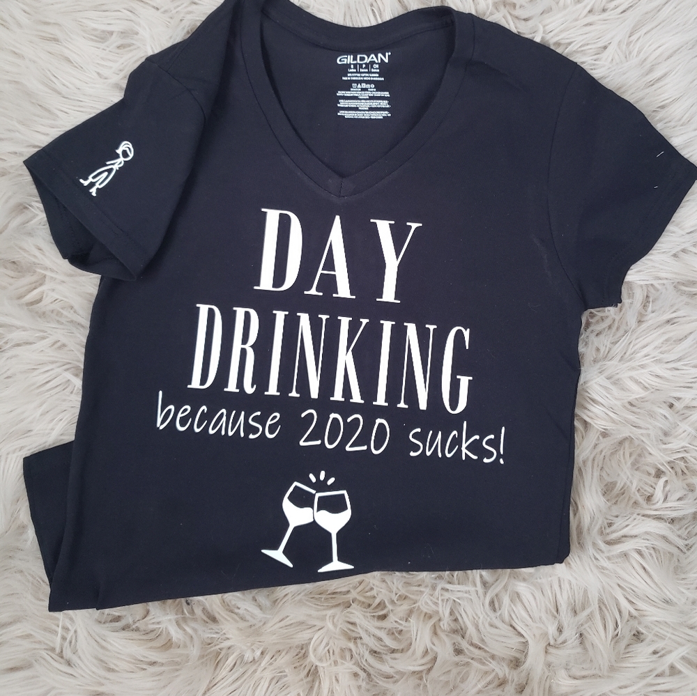 Day Drinking because 2020 sucks Vneck